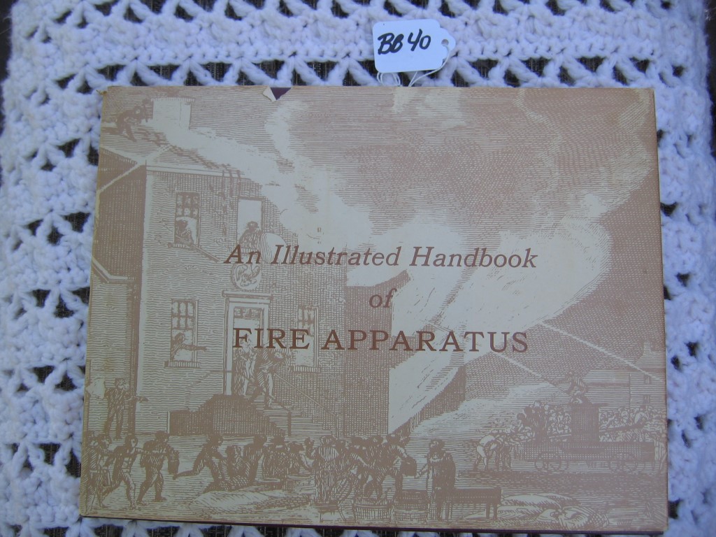 Book. An Illustrated Handbook of Fire Apparatus -