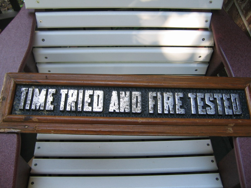 Time Tried and Fire Tested SIGN. Original Wood Fr