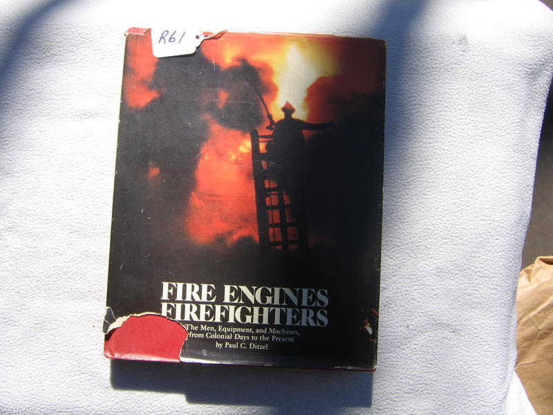 Book. Fire Engines Firefighters, the Men, Equipme