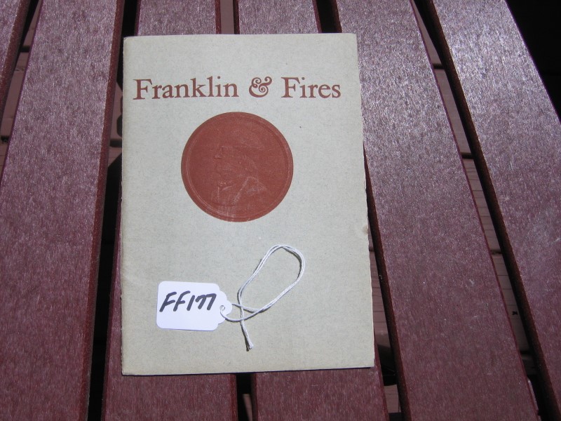 Franklin & Fires Pamphlet. Copyright 1906. Reprin