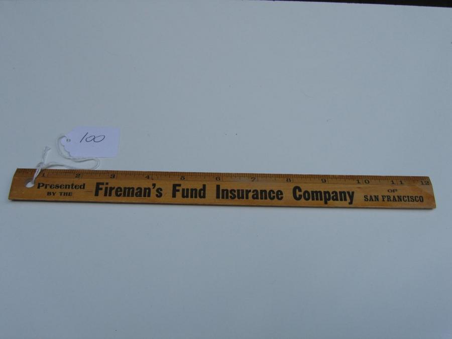 #100 Fireman’s Fund Ruler.