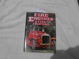 Book. Fire Engines & Fire Fighting. By David Bur