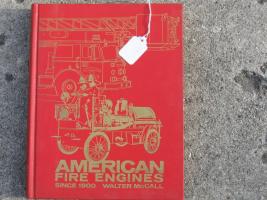 American Fire Engines, Since 1900. Book. by Walte