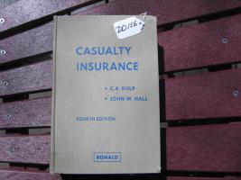 Casualty Insurance Book. by C.A. Kulp and John W.