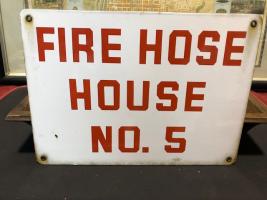 Fire Hose House #5. Sign. White with Red Letteri